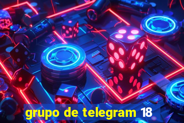 grupo de telegram 18